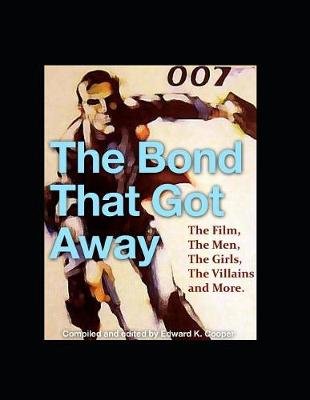 Book cover for The Bond That Got Away