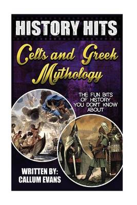 Book cover for The Fun Bits of History You Don't Know about Celts and Greek Mythology