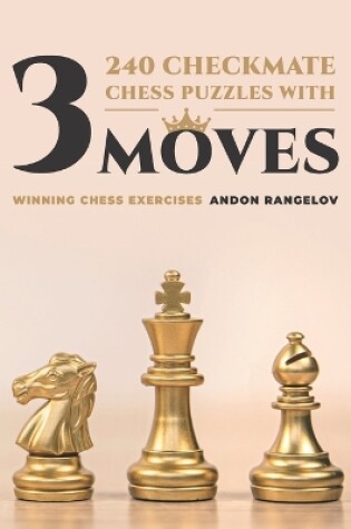 Cover of 240 Checkmate Chess Puzzles With Three Moves