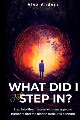 Book cover for What Did I Just Step In?