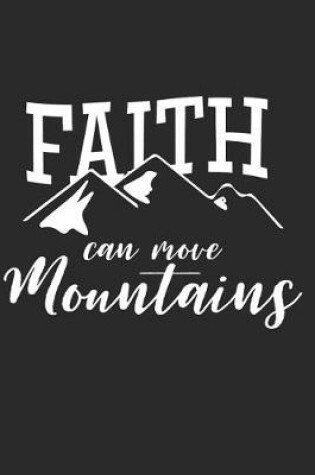 Cover of Faith Can Move Mountains