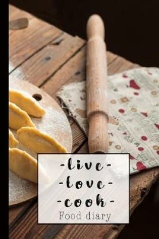 Cover of -Live - Love - Cook -