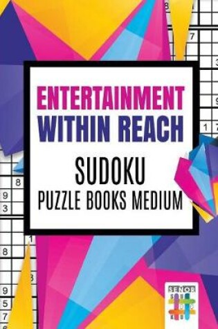 Cover of Entertainment within Reach Sudoku Puzzle Books Medium