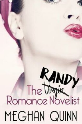 Cover of The Randy Romance Novelist