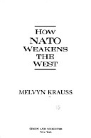 Cover of How NATO Weakens the West