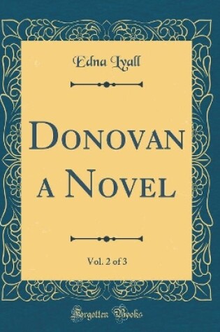 Cover of Donovan a Novel, Vol. 2 of 3 (Classic Reprint)