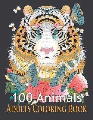 Book cover for 100 Animals Adults Coloring Book