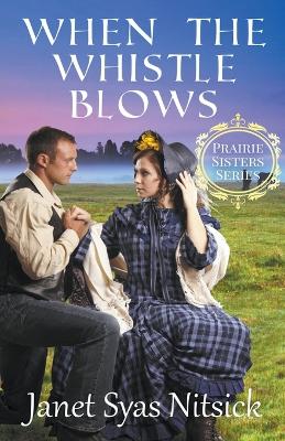 Cover of When the Whistle Blows