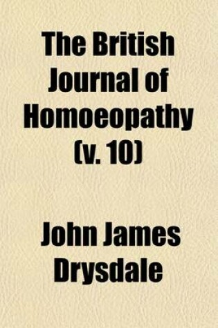 Cover of The British Journal of Homoeopathy (Volume 10)