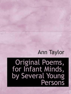 Book cover for Original Poems, for Infant Minds, by Several Young Persons