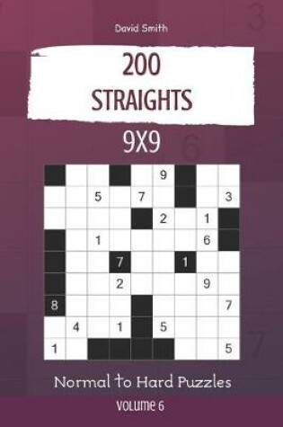 Cover of Straights Puzzles - 200 Normal to Hard Puzzles 9x9 vol.6