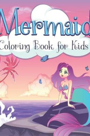 Cover of Mermaid Coloring Book for Kids