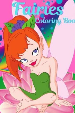 Cover of Fairies Coloring Book For Girls