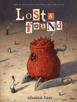 Book cover for Lost & Found: Three by Shaun Tan