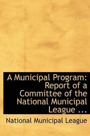 Cover of A Municipal Program