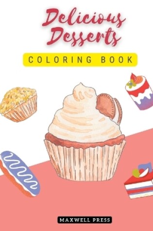 Cover of Delicious Desserts coloring book
