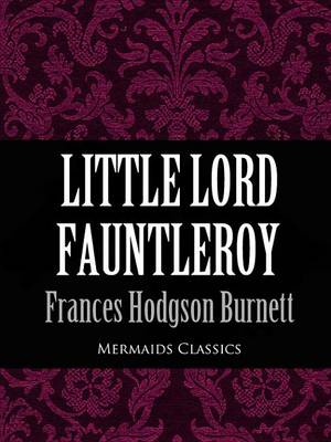 Book cover for Little Lord Fauntleroy (Mermaids Classics)