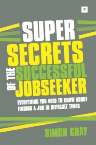 Cover of Super Secrets of the Successful Job Seeker