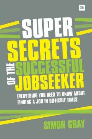 Cover of Super Secrets of the Successful Job Seeker