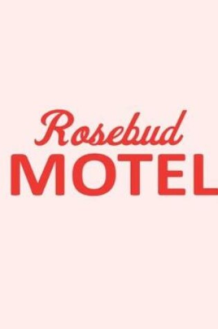 Cover of Rosebud Motel