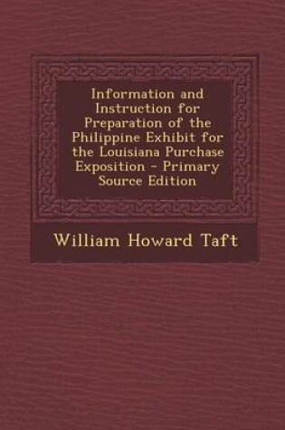 Cover of Information and Instruction for Preparation of the Philippine Exhibit for the Louisiana Purchase Exposition