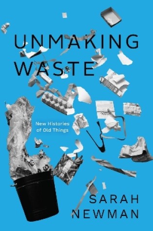 Cover of Unmaking Waste