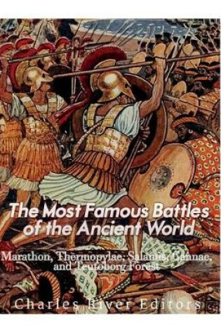 Cover of The Most Famous Battles of the Ancient World