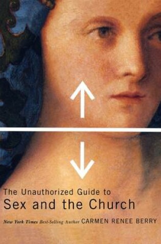 Cover of The Unauthorized Guide to Sex and Church