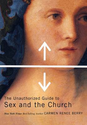 Book cover for The Unauthorized Guide to Sex and Church