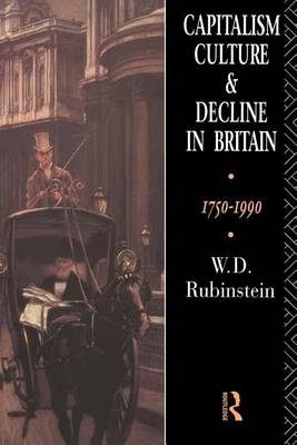 Book cover for Capitalism, Culture, and Decline in Britain, 1750 1990