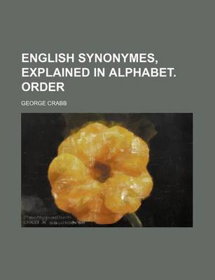 Book cover for English Synonymes, Explained in Alphabet. Order