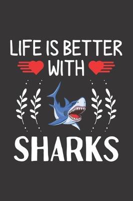 Book cover for Life Is Better With Sharks