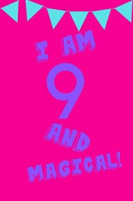 Book cover for I Am 9 and Magical!