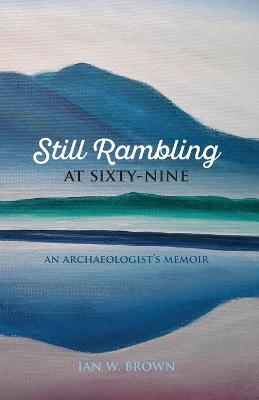 Book cover for Still Rambling at Sixty-Nine