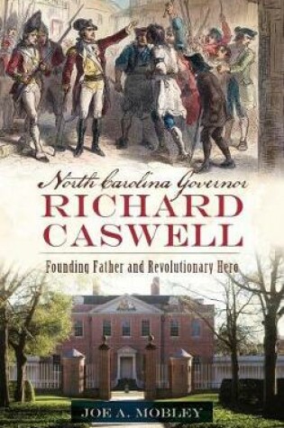 Cover of North Carolina Governor Richard Caswell
