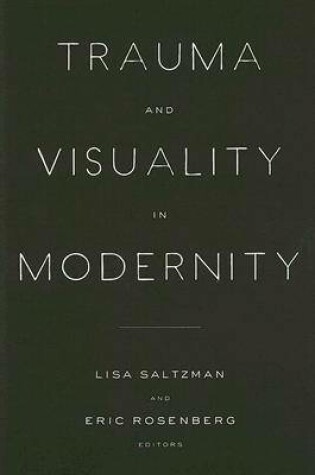 Cover of Trauma and Visuality in Modernity