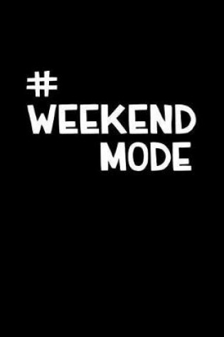 Cover of Hashtag Weekend Mode