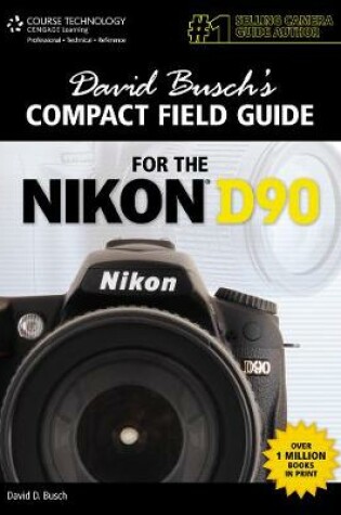 Cover of David Busch's Compact Field Guide for the Nikon D90