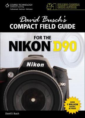 Book cover for David Busch's Compact Field Guide for the Nikon D90