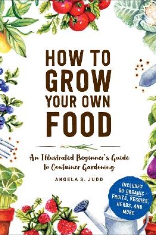 Cover of How to Grow Your Own Food