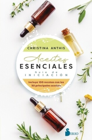 Cover of Aceites Esenciales. Guía de Iniciación