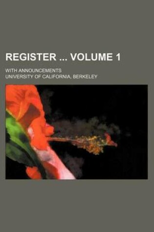 Cover of Register Volume 1; With Announcements