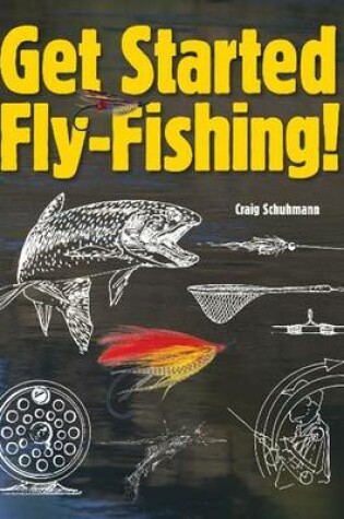 Cover of Get Started Fly-Fishing!