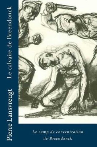 Cover of Le calvaire de Breendonck