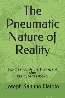 Cover of The Pneumatic Nature of Reality