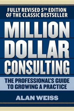 Cover of Million Dollar Consulting 5e