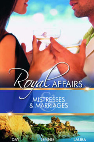 Cover of Royal Affairs: Mistresses & Marriages