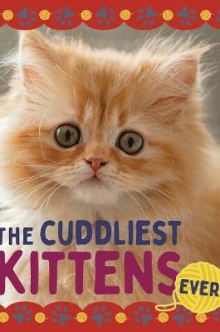Cover of The Cuddliest Kittens