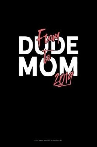 Cover of From Dude To Mom 2019