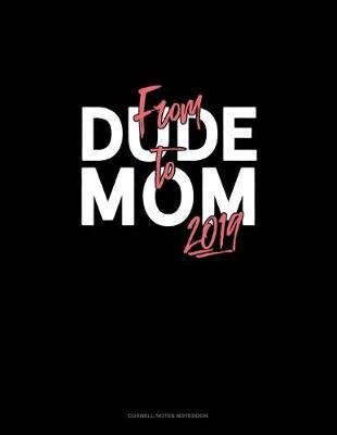 Cover of From Dude To Mom 2019